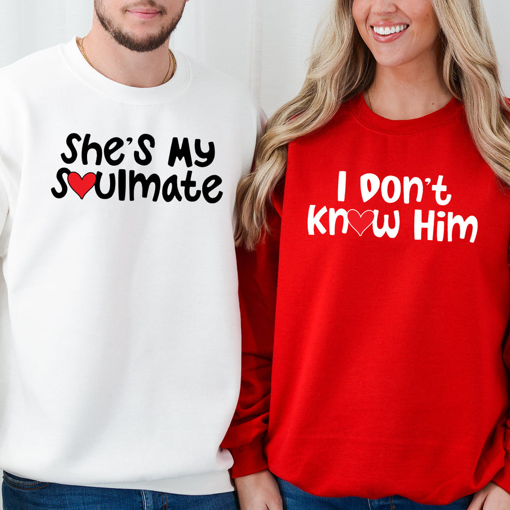 She's My Soulmate I Don't Know Him Matching Hoodies For product image 4