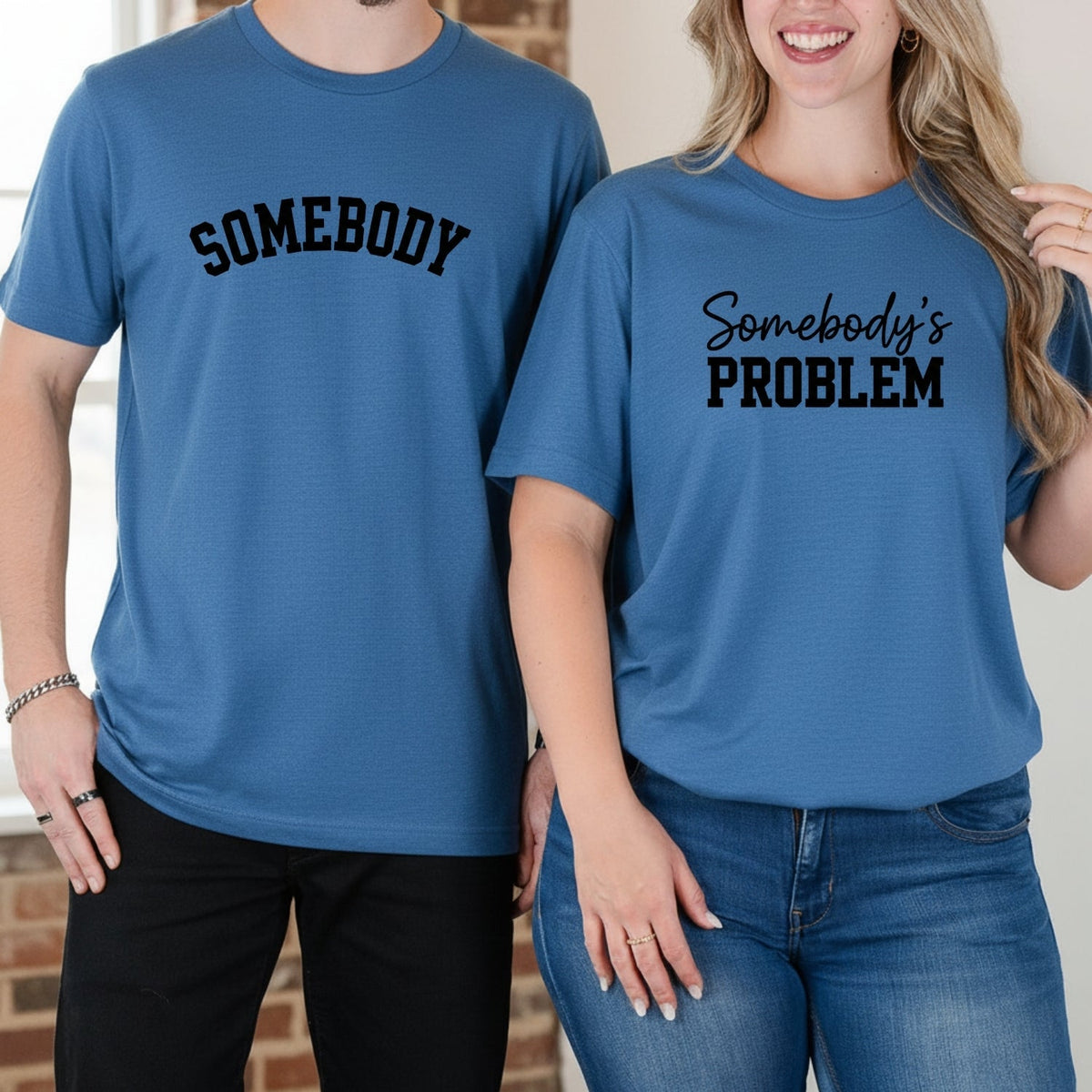 Somebody Somebody's Problem Matching T-Shirts For Couples product image 4