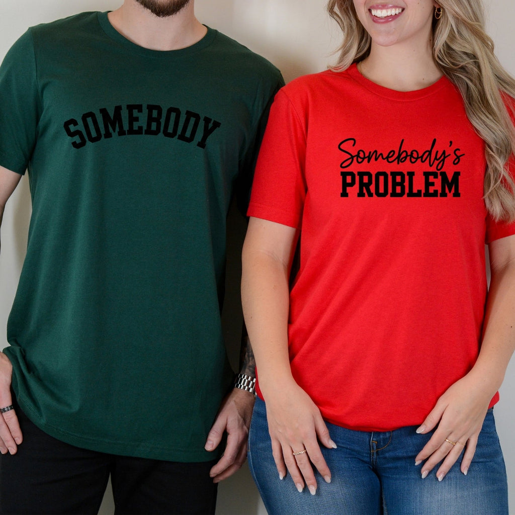 Somebody Somebody's Problem Matching T-Shirts For Couples product image 8