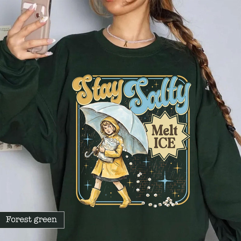 Stay Salty Anti-ICE Graphic Sweatshirt – Pro Immigration product image 1