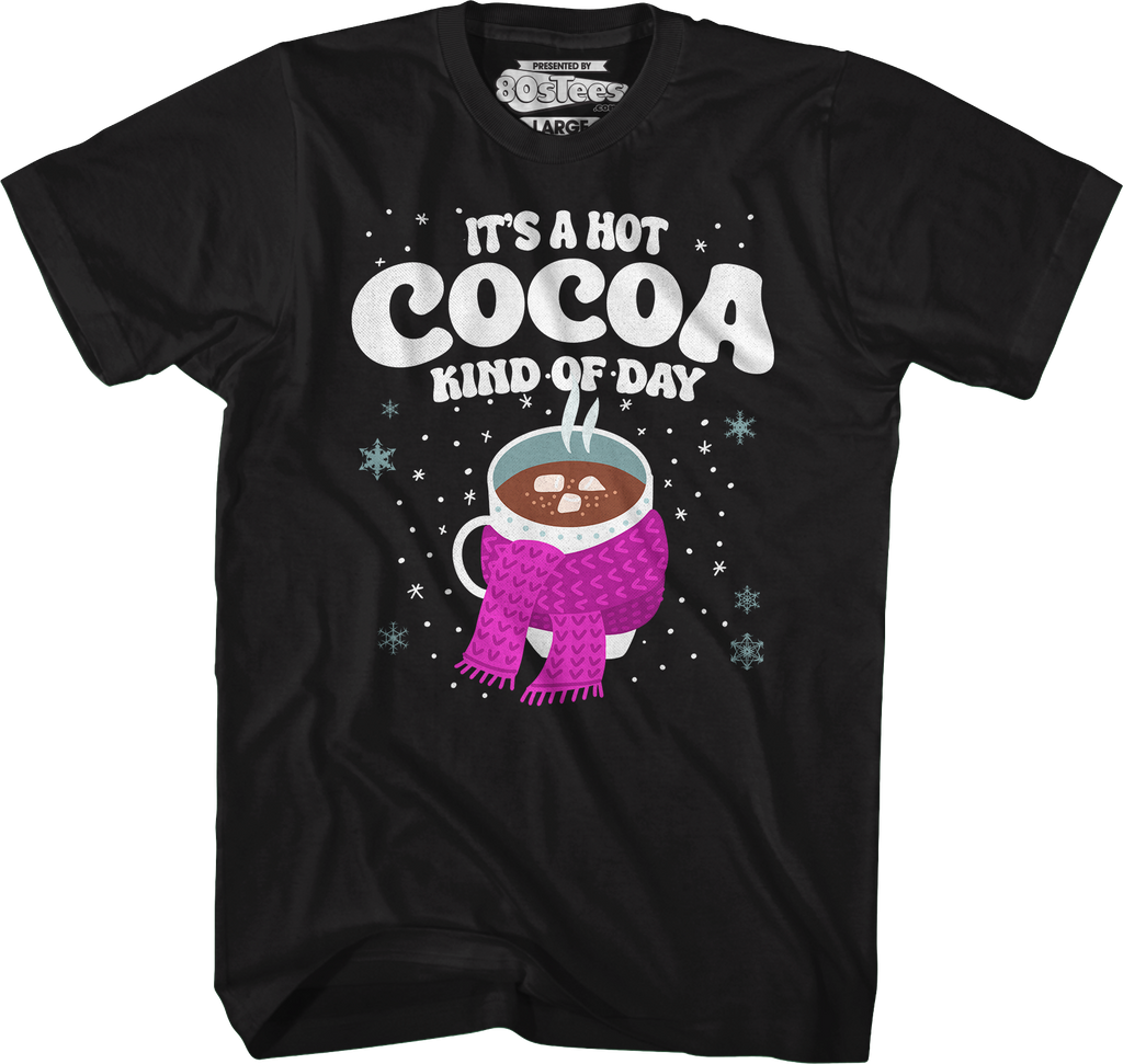 It's A Hot Cocoa Kind Of Day T-Shirt product image 4