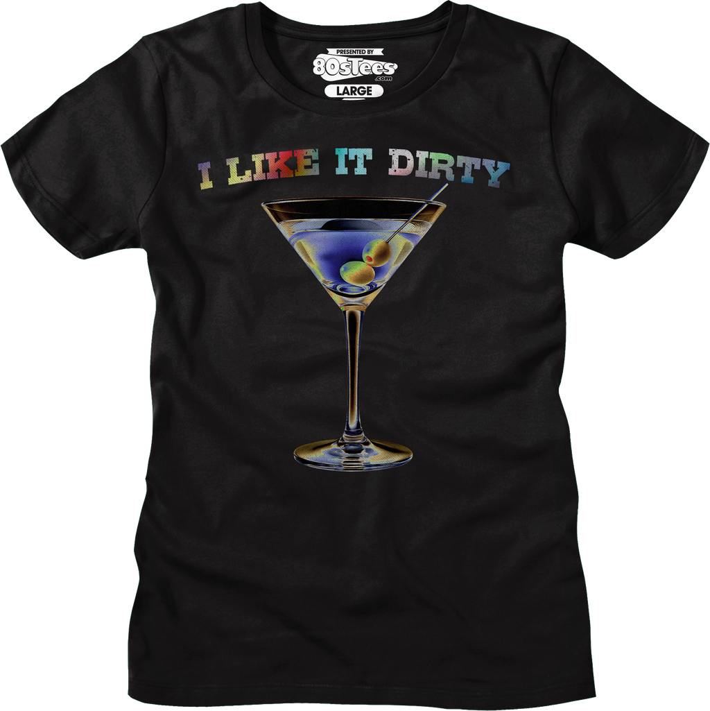 I Like It Dirty T-Shirt product image 3