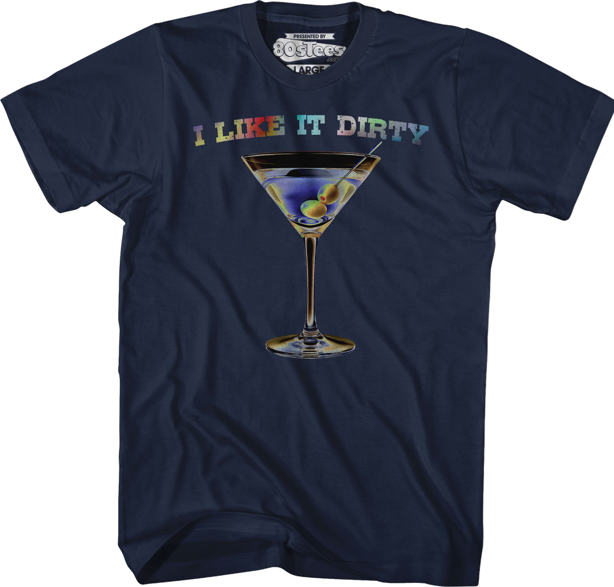I Like It Dirty T-Shirt product image 2