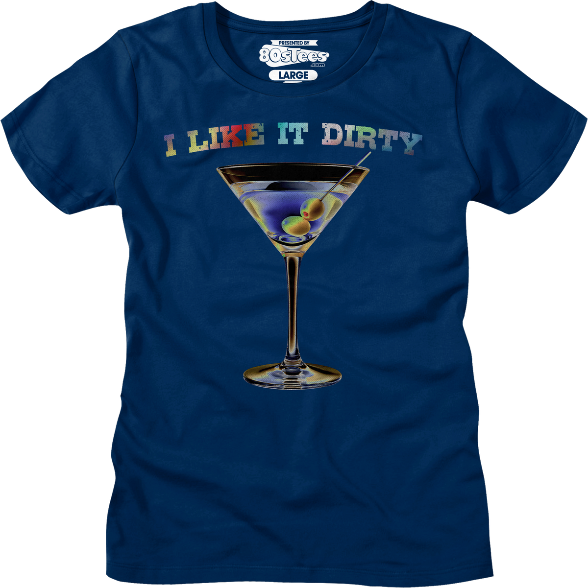 I Like It Dirty T-Shirt product image 4