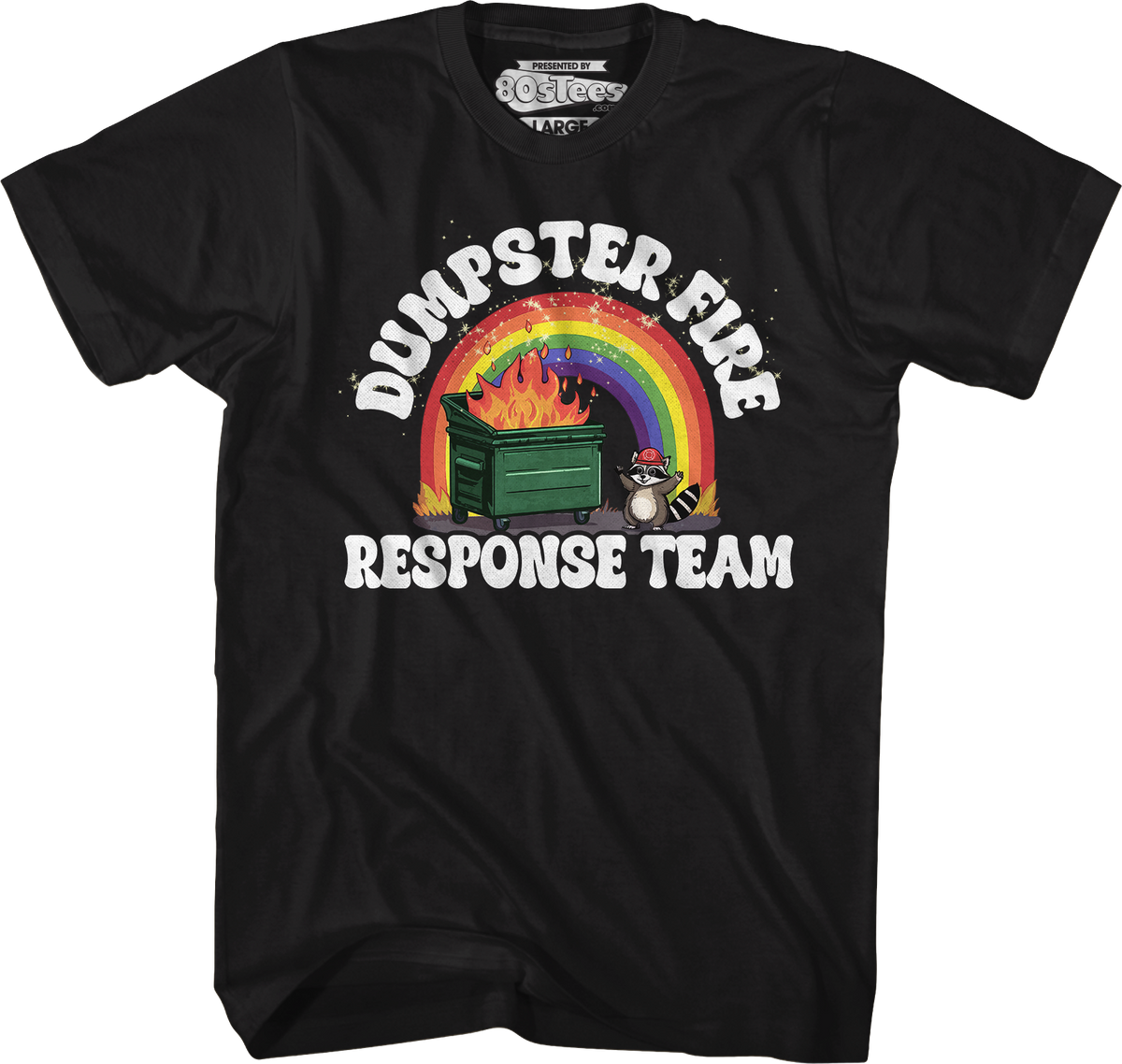 Dumpster Fire Response Team T-Shirt product image 5