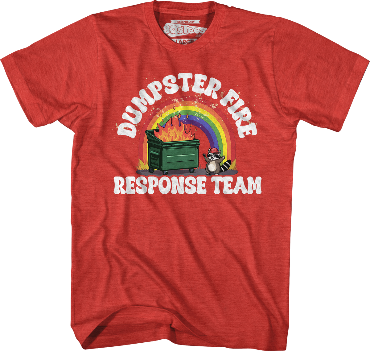 Dumpster Fire Response Team T-Shirt product image 6