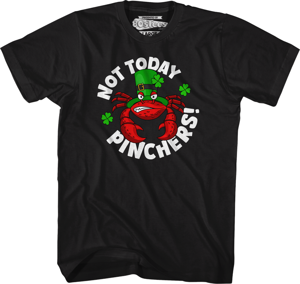 Not Today Pinchers St. Patrick's Day T-Shirt product image 4