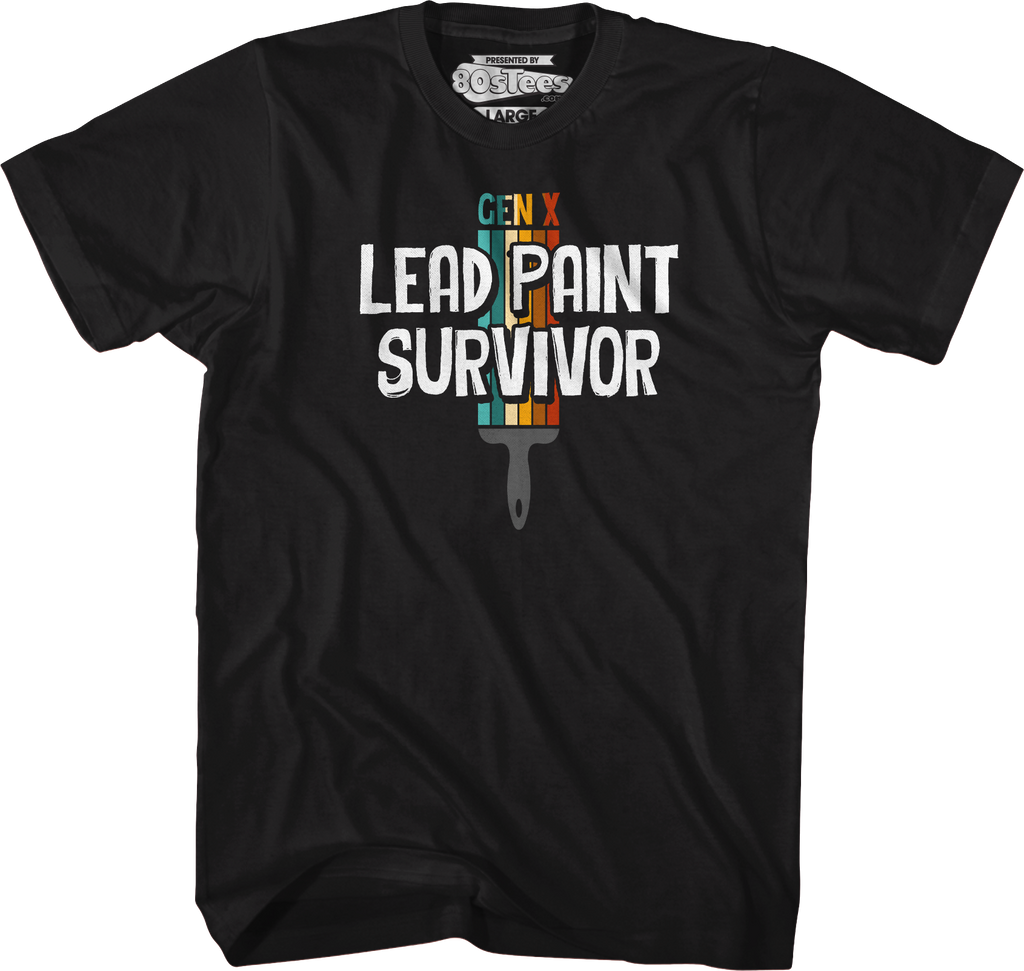 Gen X Lead Paint Survivor T-Shirt product image 4