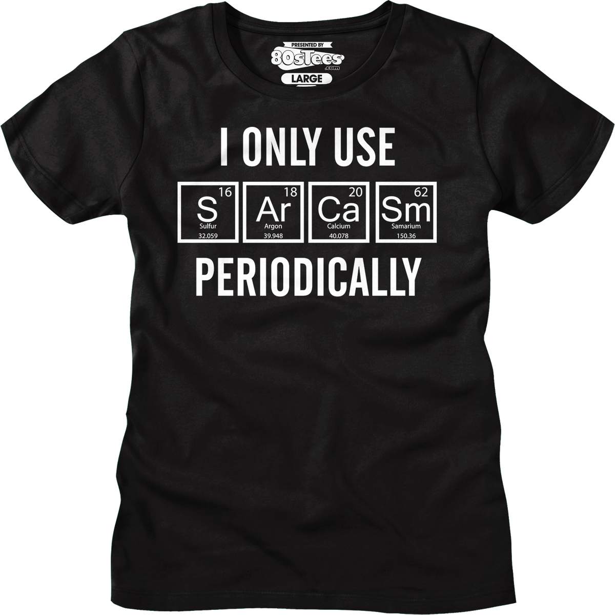 Womens I Only Use Sarcasm Periodically Shirt product image 5