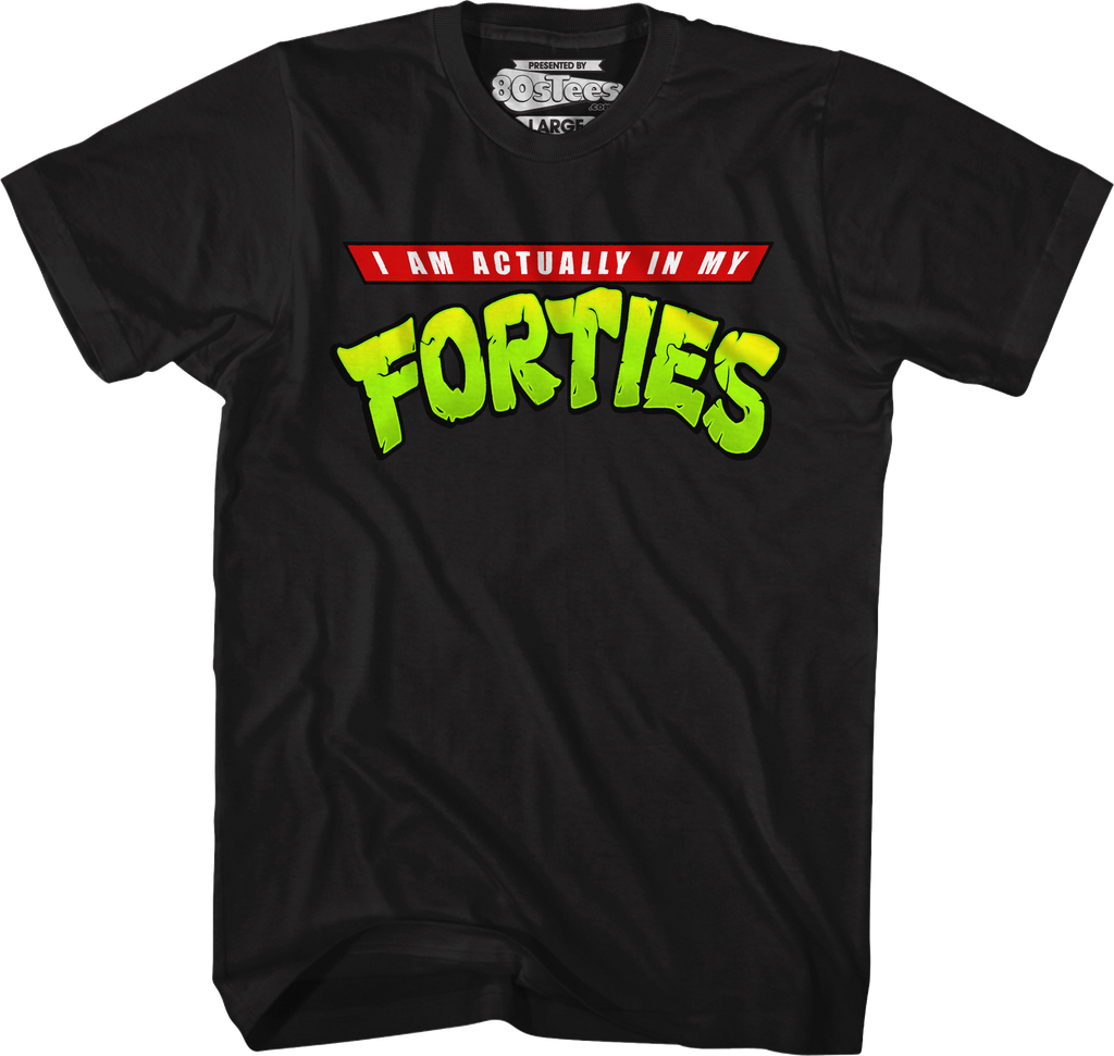 I Am Actually In My Forties T-Shirt product image 2