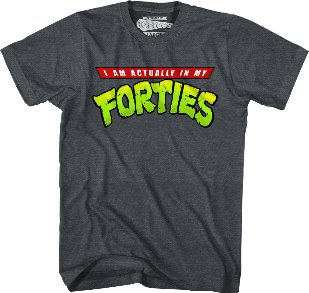 I Am Actually In My Forties T-Shirt product image 3