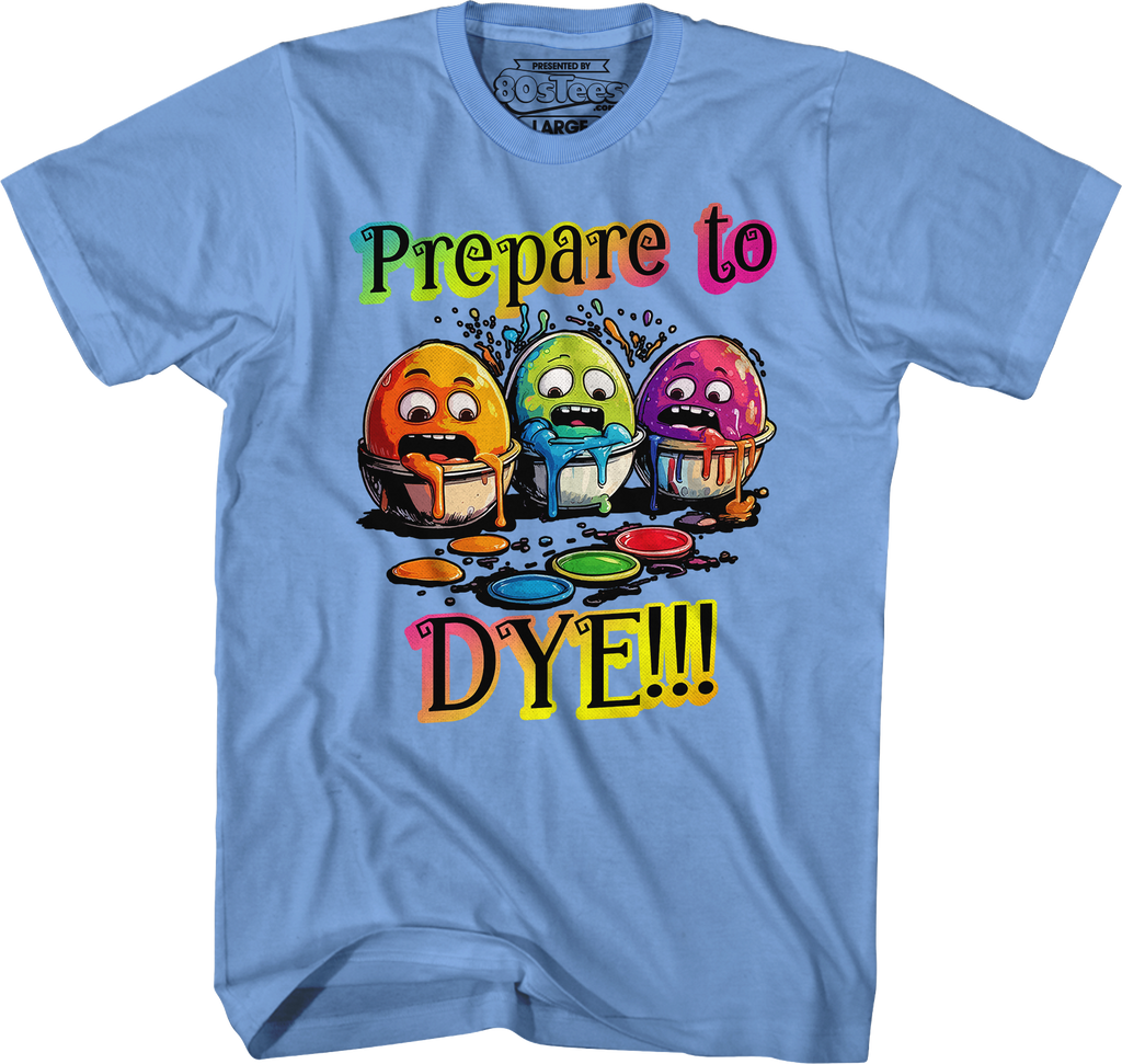 Prepare To Dye T-Shirt product image 8