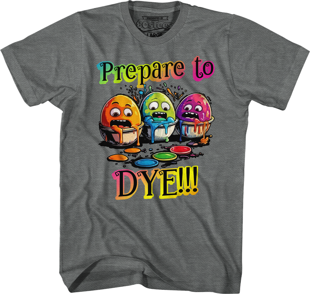 Prepare To Dye T-Shirt product image 9