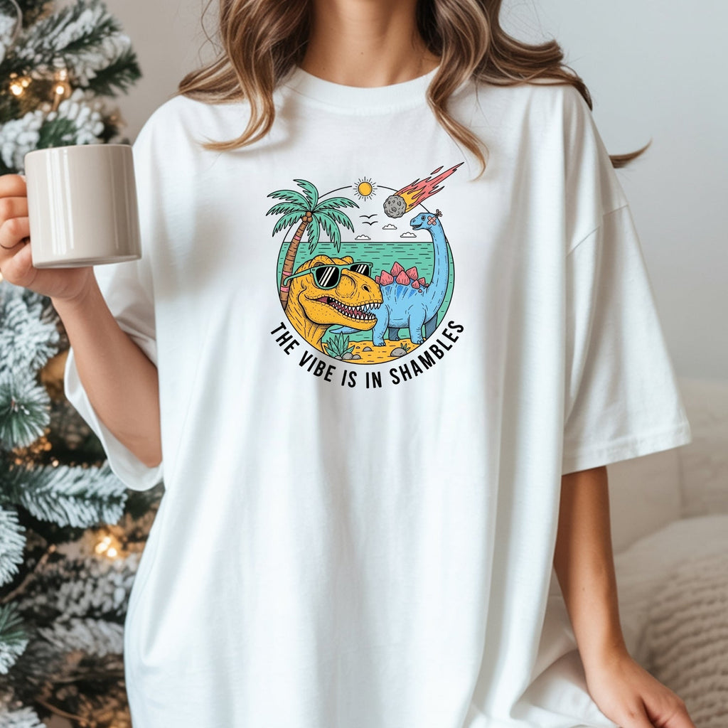 The Vibes Are In Shambles T-Shirt - Funny Sarcastic Meme product image 1