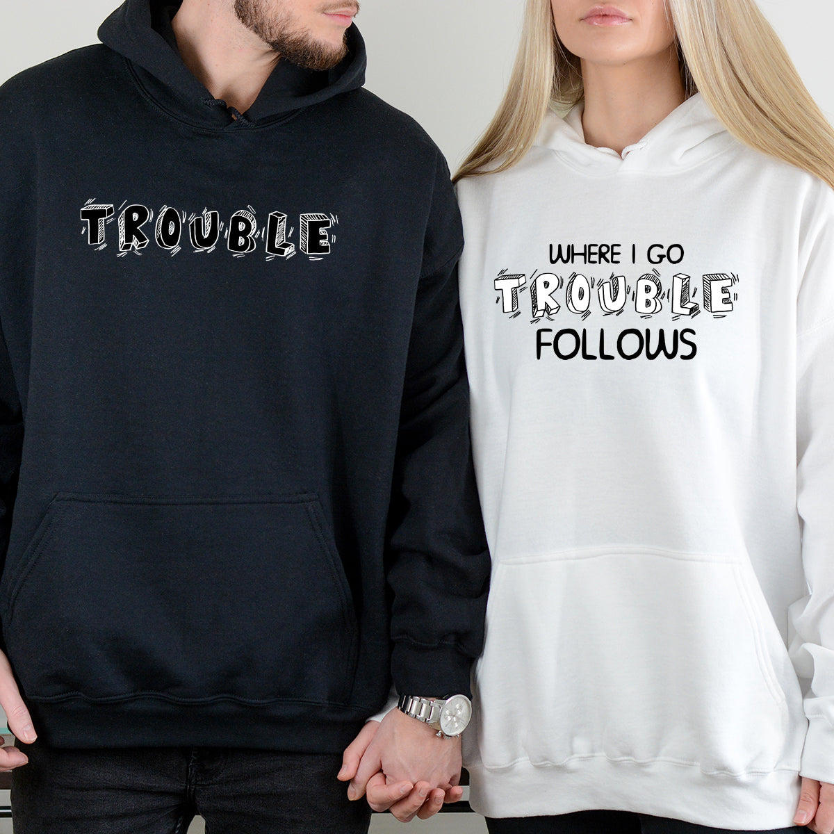 Where I Go Trouble Follows Matching Hoodies For Couples product image 1