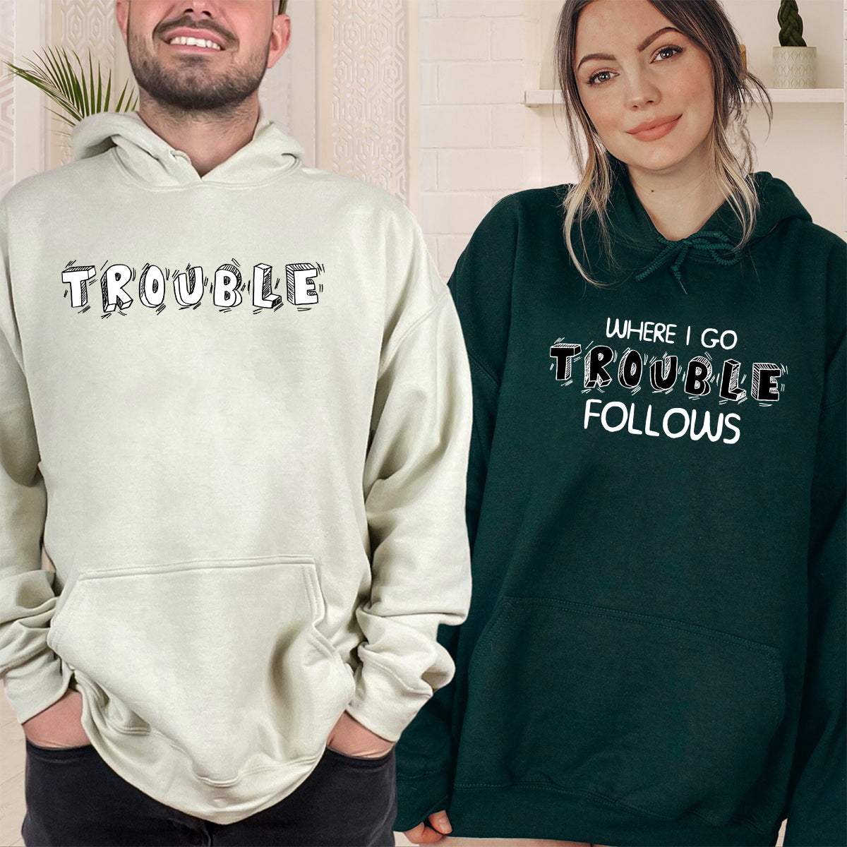 Where I Go Trouble Follows Matching Hoodies For Couples product image 2