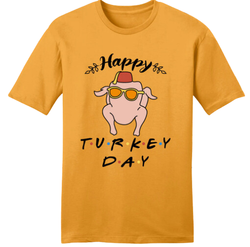 Happy Turkey Day Friends product image 1