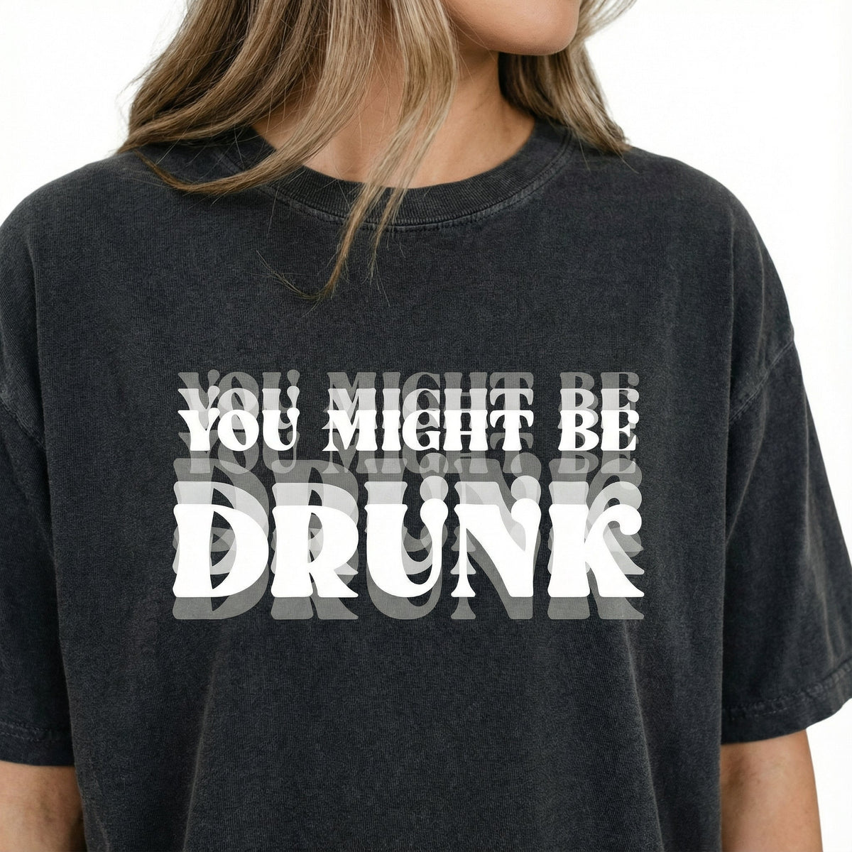 You Might Be Drunk Funny Shirt – Glitchy Text Graphic Tee – product image 4