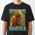 You Got Soft Hands Brother T-Shirt – Ironic Construction product image 1
