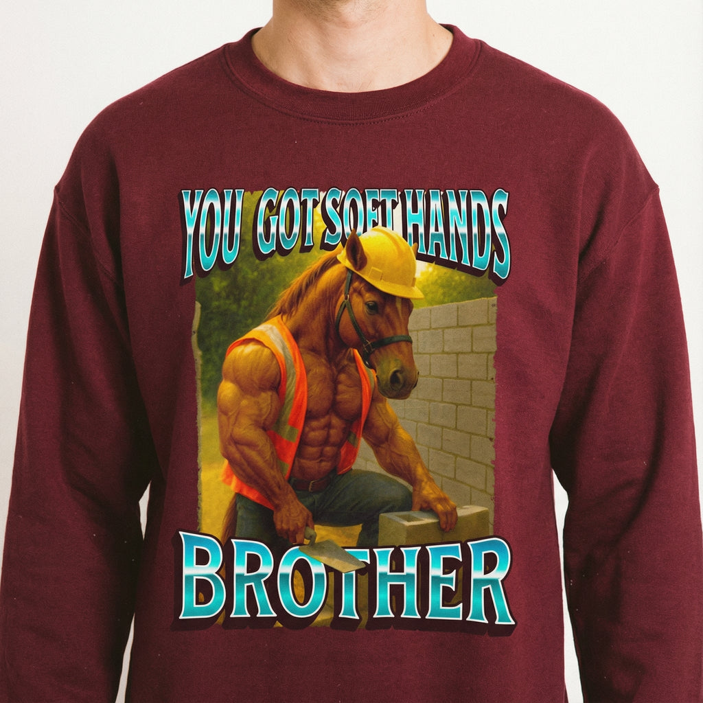 You Got Soft Hands Brother T-Shirt – Ironic Construction product image 5