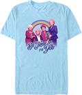 Be True To You Golden Girls T-Shirt product image 1