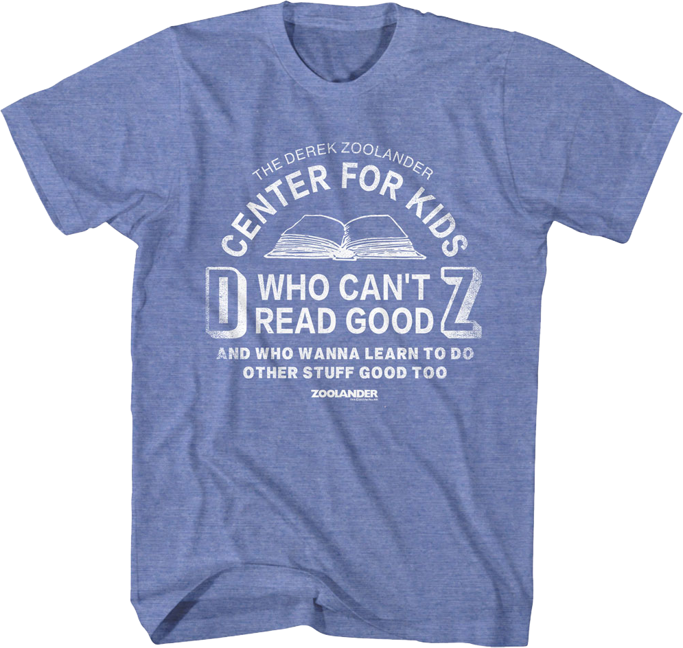 Center For Kids Who Can't Read Good Zoolander T-Shirt product image 1