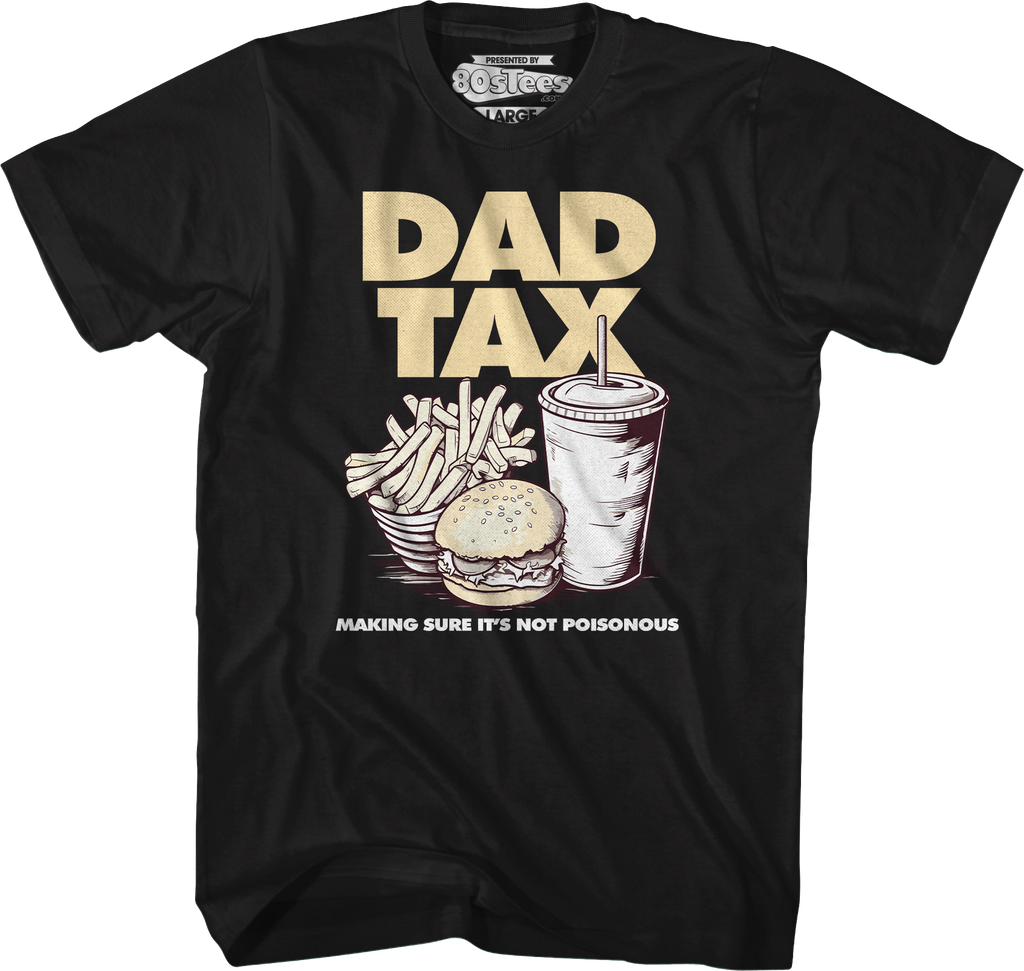 Dad Tax T-Shirt product image 1