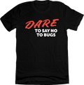 DARE To Say No To Bugs product image 1