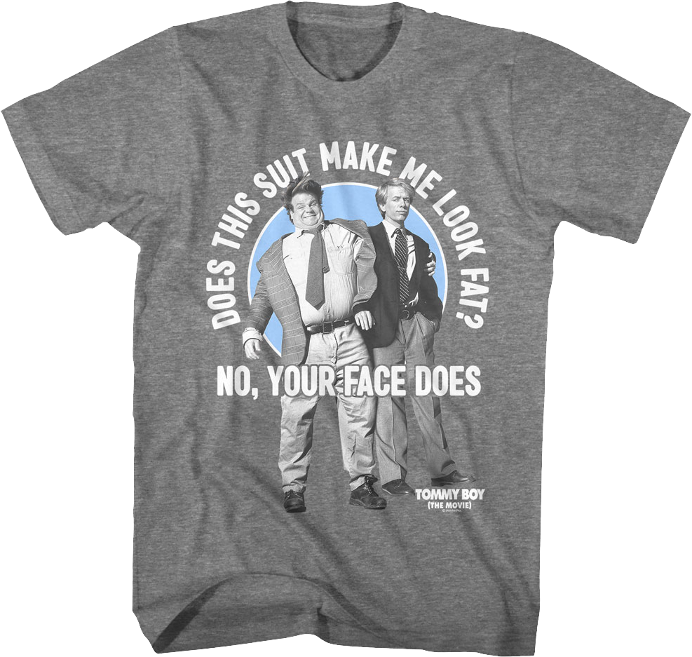 Does This Suit Make Me Look Fat Tommy Boy T-Shirt product image 1