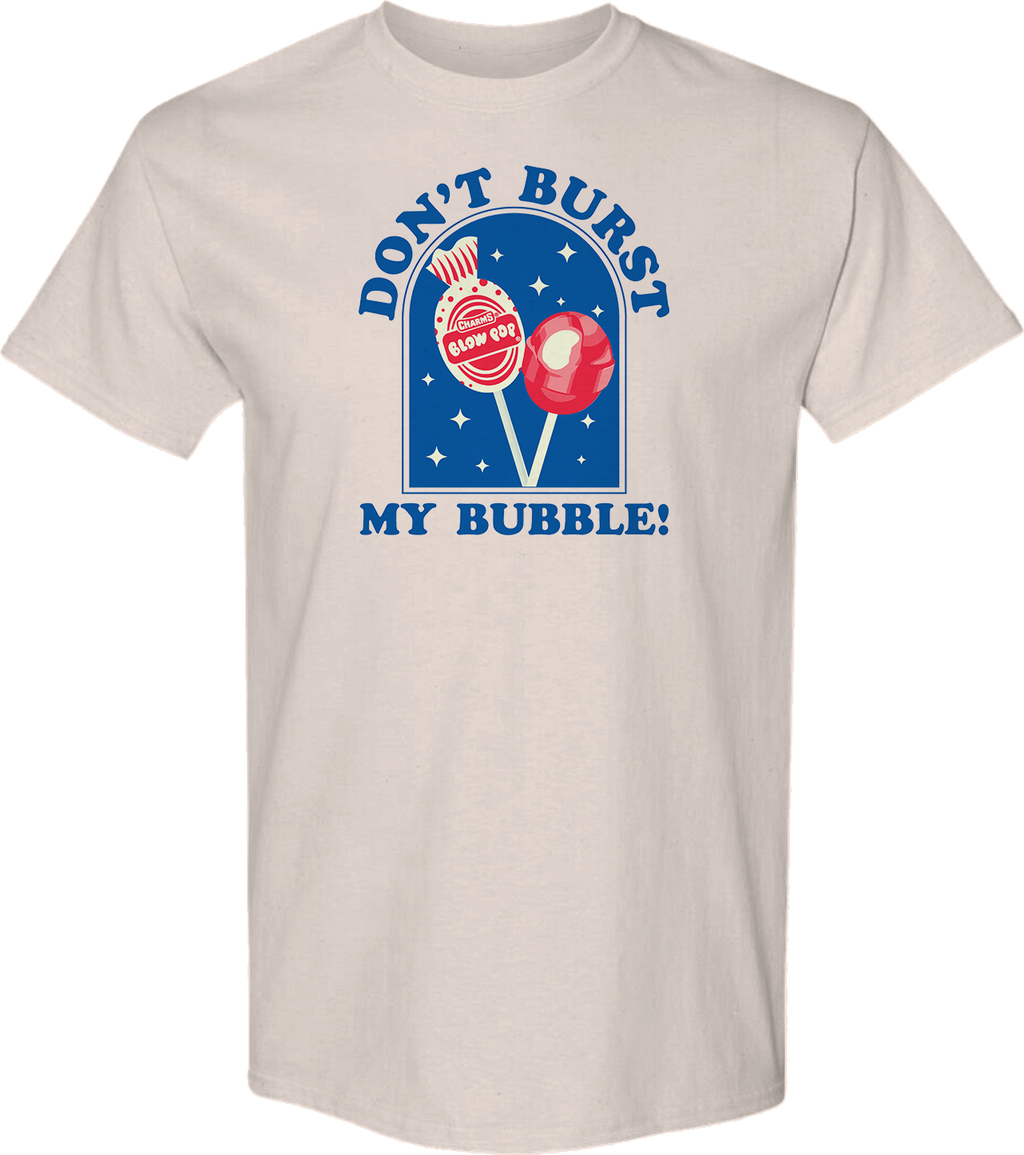 Don't Burst My Bubble Blow Pop T-Shirt product image 1