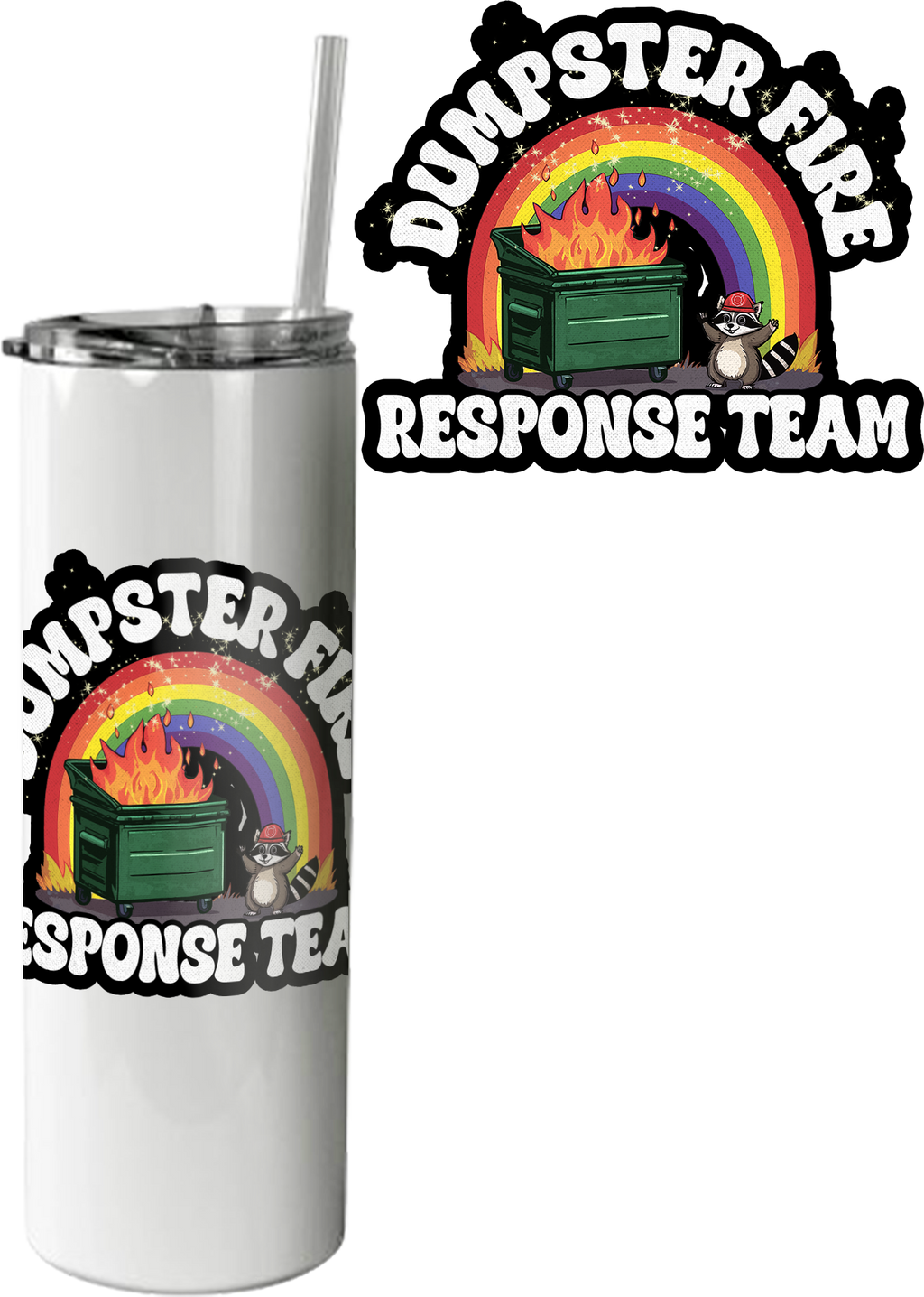 Dumpster Fire Response Team Tumbler