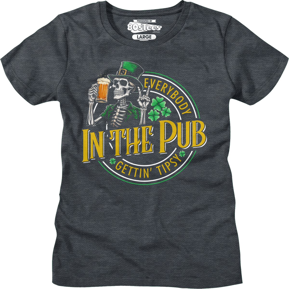 Everybody Gettin' Tipsy In The Pub St. Patrick's Day T-Shirt product image 5