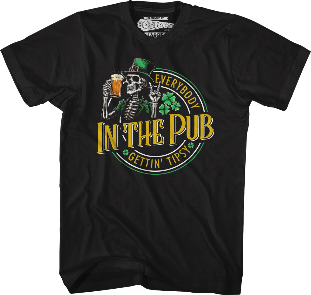 Everybody Gettin' Tipsy In The Pub St. Patrick's Day T-Shirt product image 1