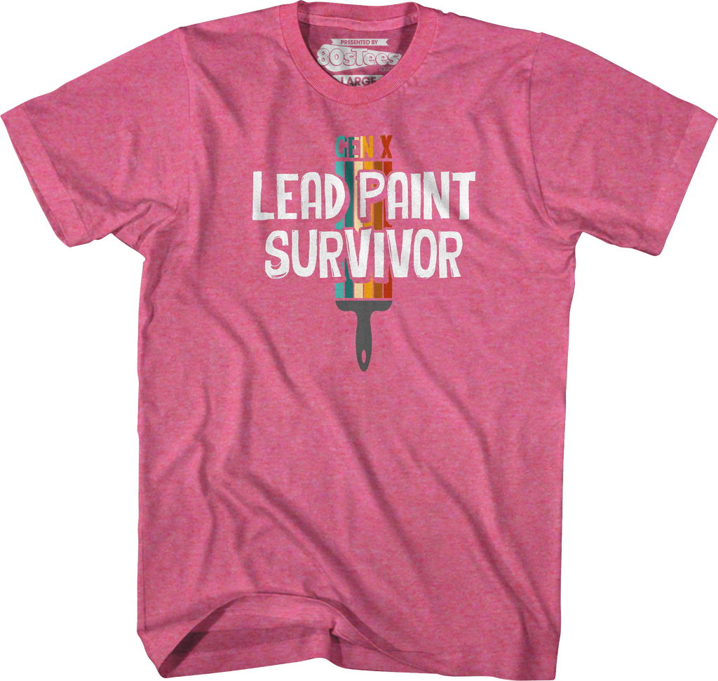 Gen X Lead Paint Survivor T-Shirt product image 3