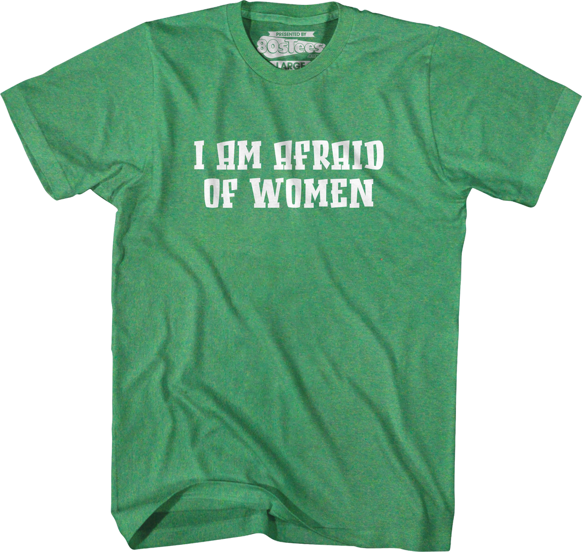 I Am Afraid Of Women T-Shirt product image 3