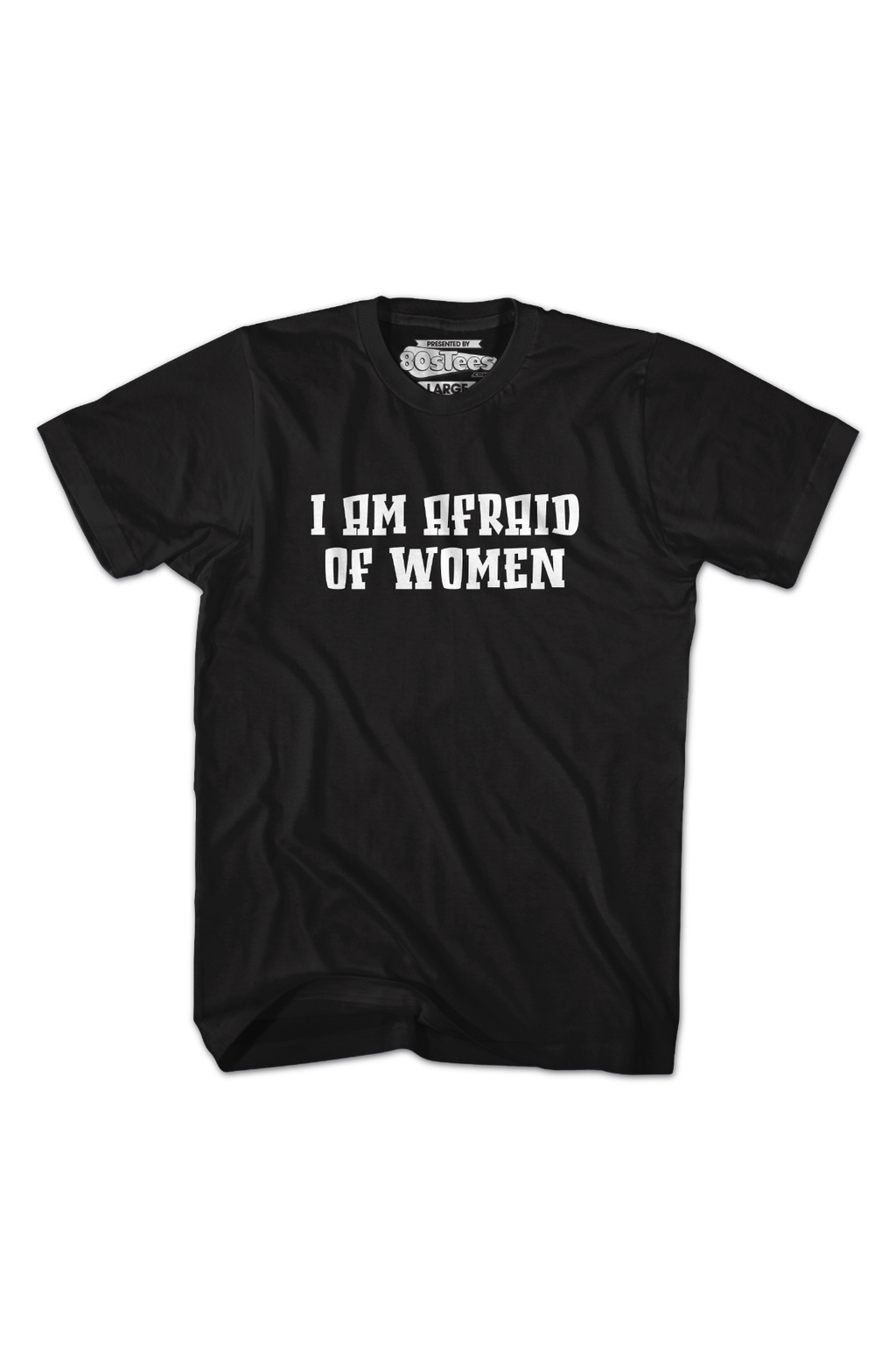 I Am Afraid Of Women T-Shirt product image 2