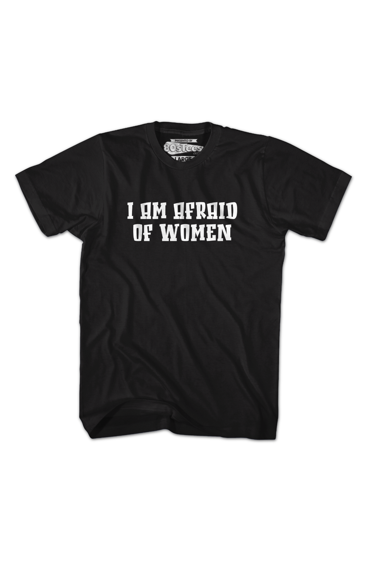 I Am Afraid Of Women T-Shirt product image 2
