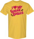 I Love My Sugar Babies T-Shirt product image 1