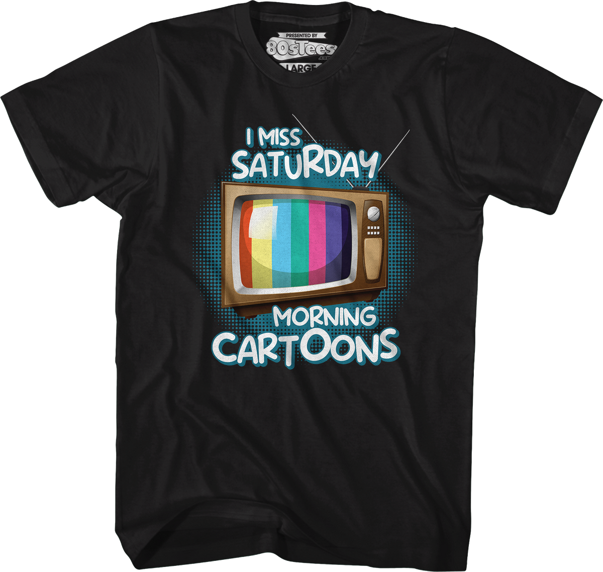 I Miss Saturday Morning Cartoons T-Shirt product image 1