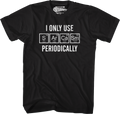 I Only Use Sarcasm Periodically T-Shirt product image 1