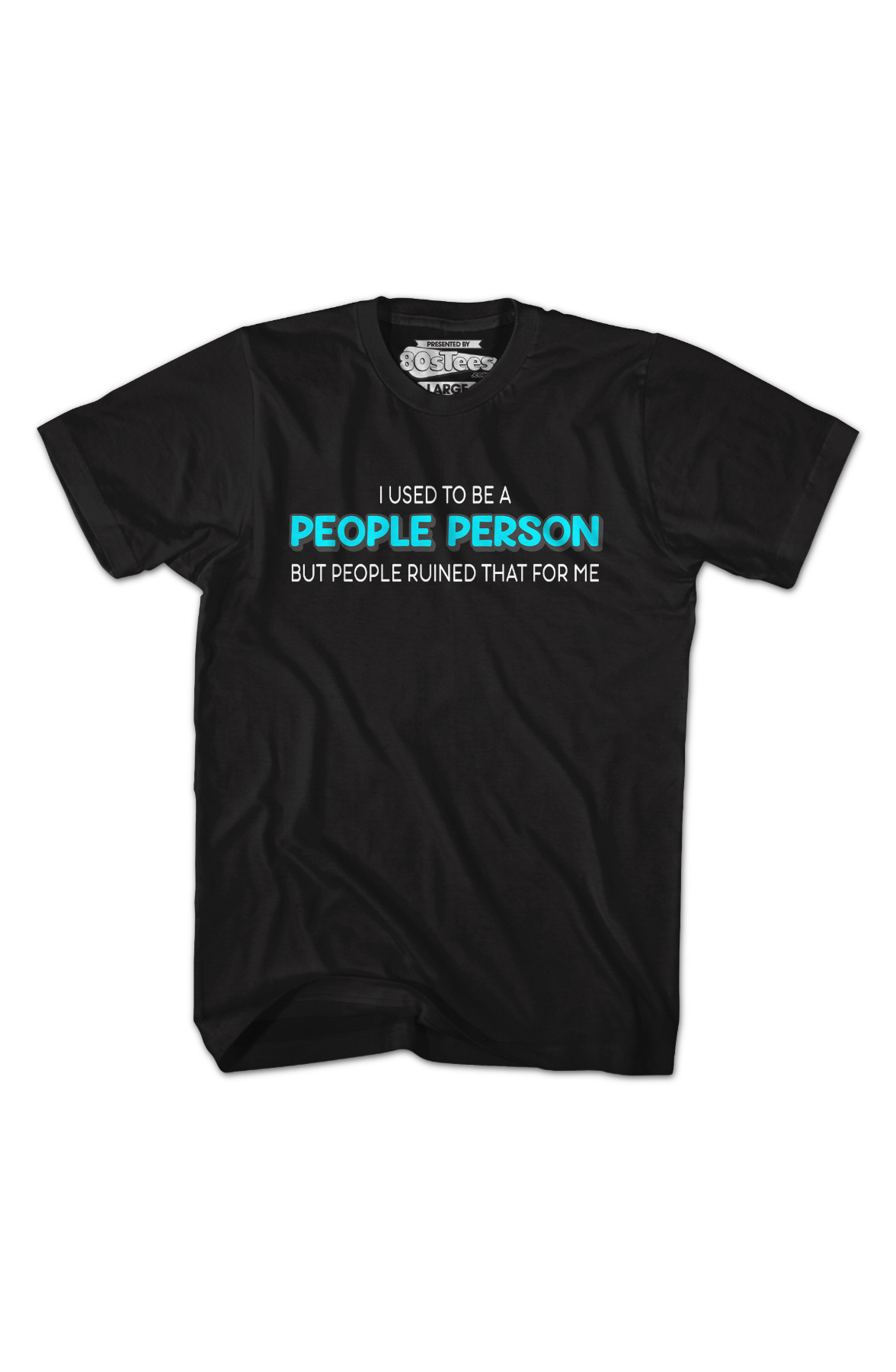 I Used To Be A People Person T-Shirt product image 2