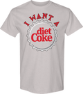 I Want A Diet Coke T-Shirt product image 1