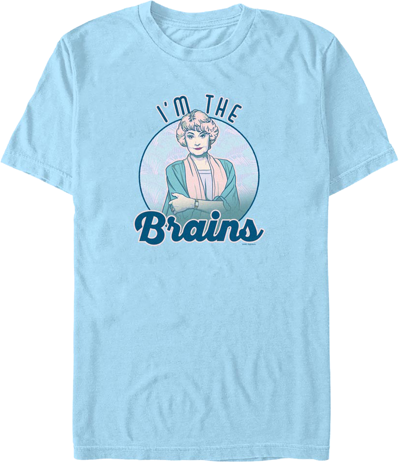 I'm The Brains Golden Girls T-Shirt product image 1