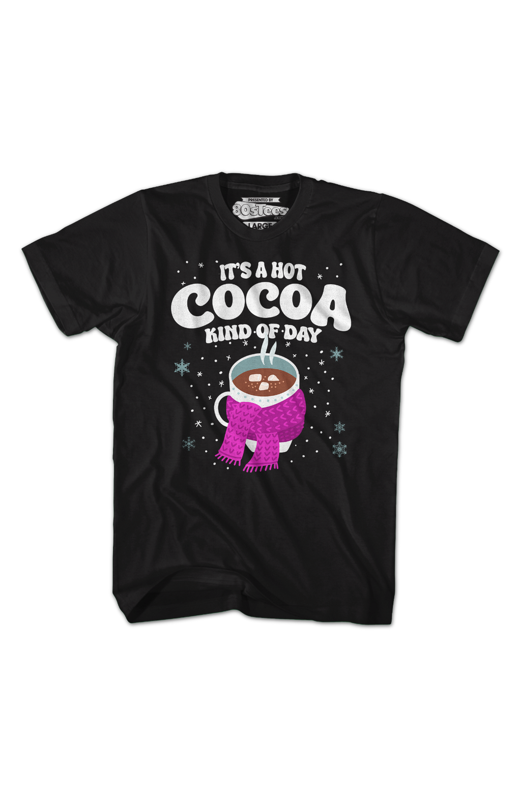 It's A Hot Cocoa Kind Of Day T-Shirt product image 2