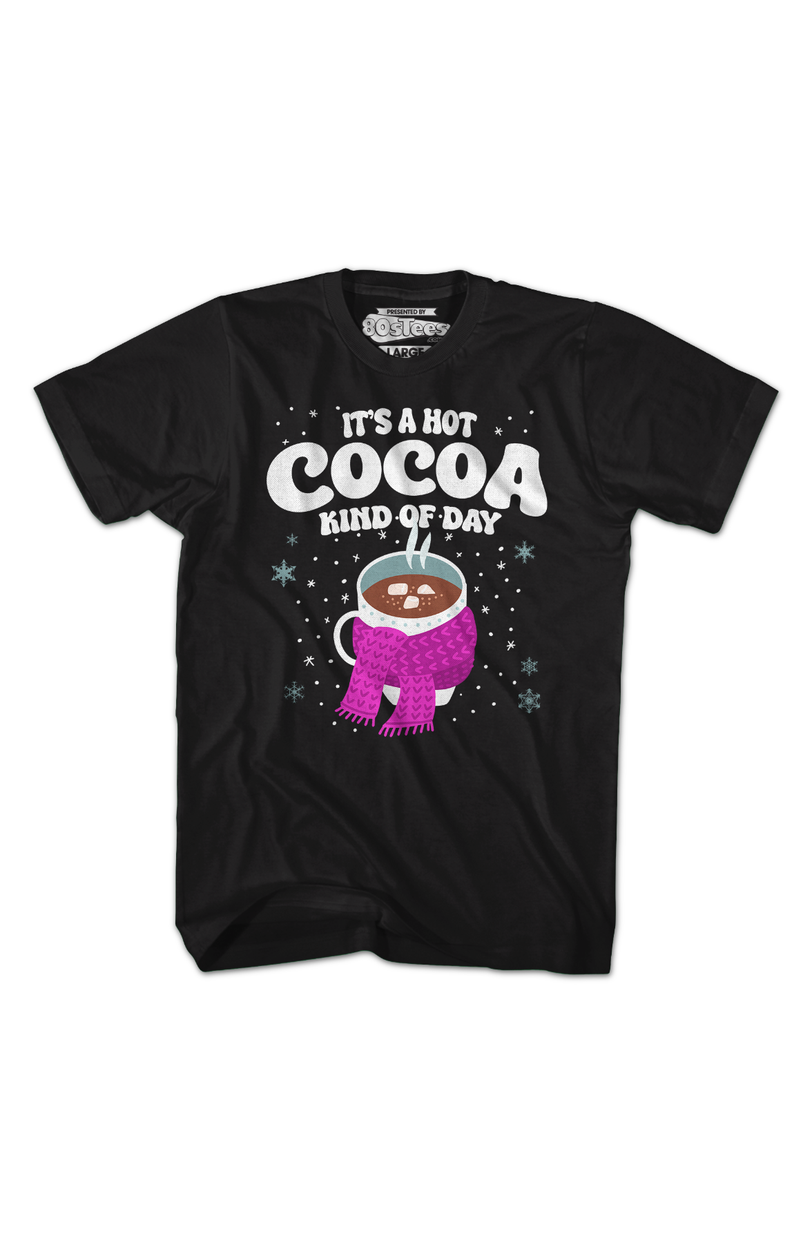 It's A Hot Cocoa Kind Of Day T-Shirt product image 2