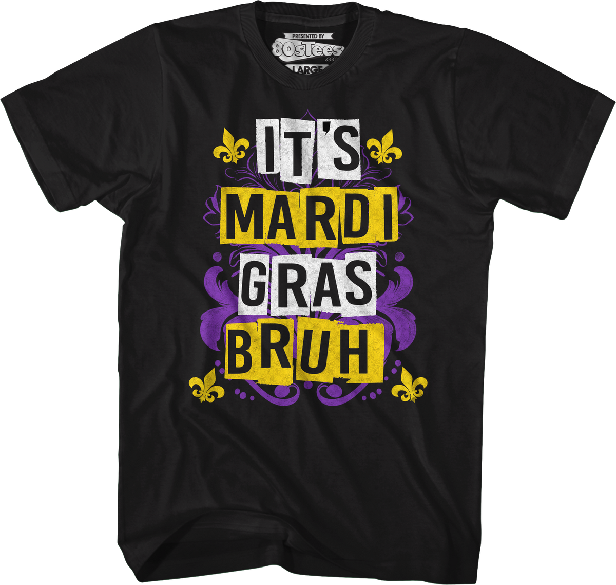 It's Mardi Gras Bruh T-Shirt product image 1