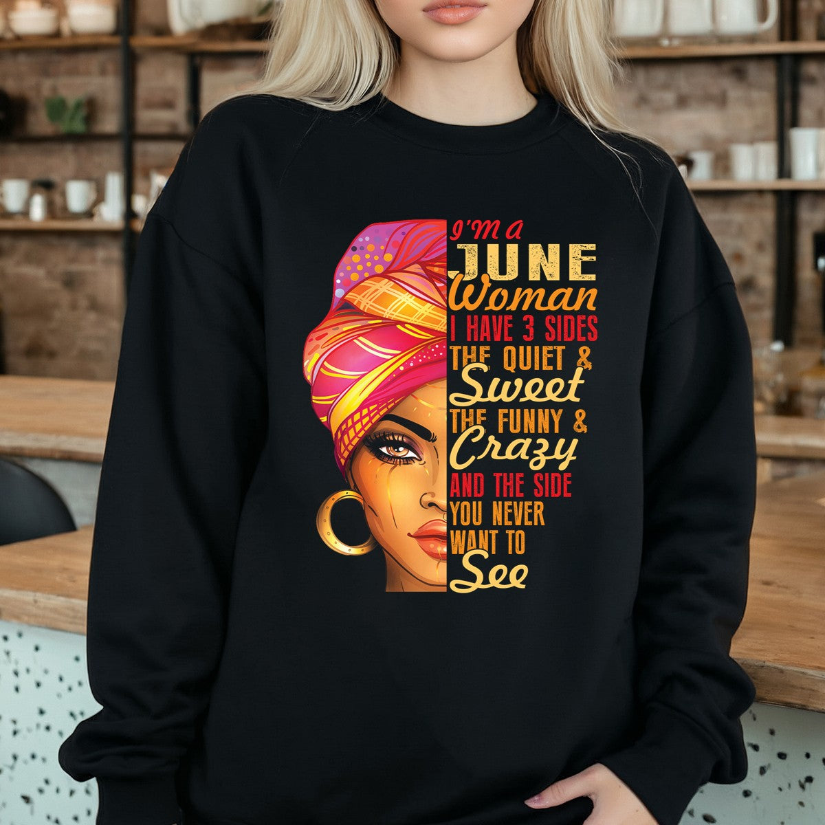 June Woman T-Shirt – I Have 3 Sides Funny Birthday Gift product image 6