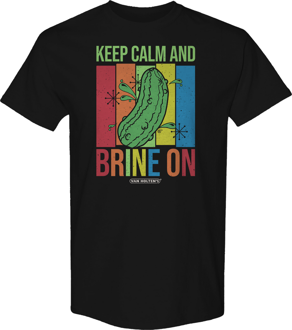 Keep Calm And Brine On Van Holten's Pickles T-Shirt product image 1