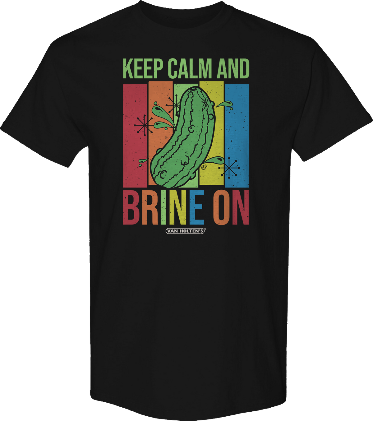 Keep Calm And Brine On Van Holten's Pickles T-Shirt product image 1