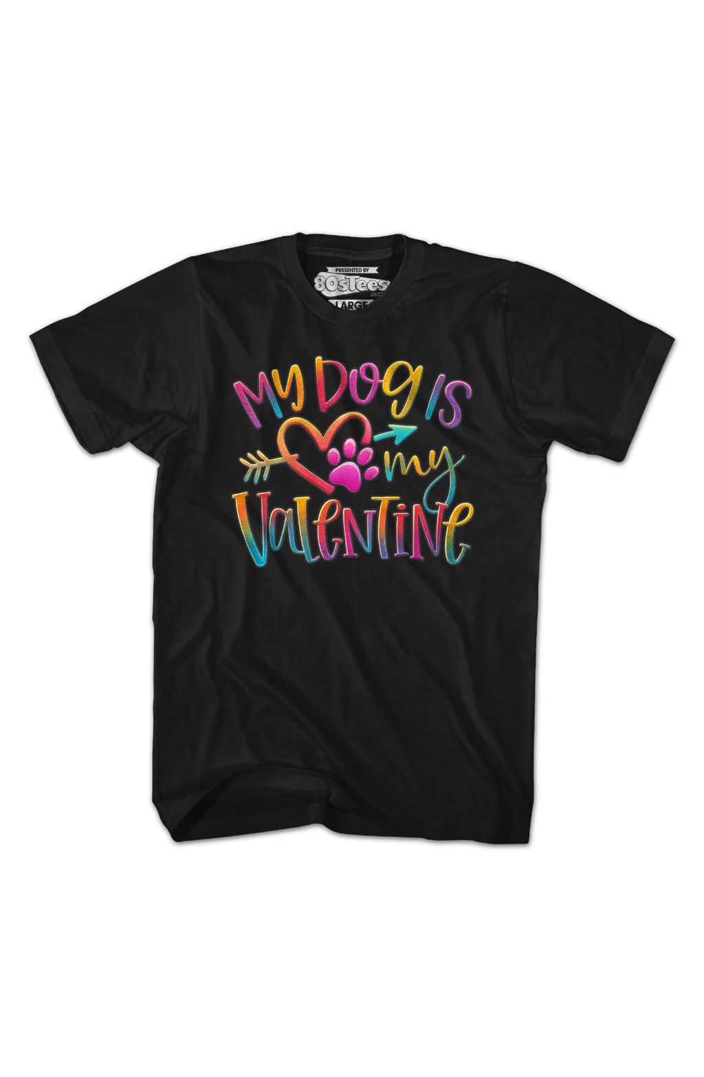 My Dog Is My Valentine T-Shirt product image 2